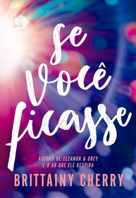 Se Você Ficasse: O Romance Que Vai Te Prender do Começo ao Fim - imagem 1