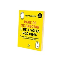 Pare de se Sabotar: Descubra Como Superar Limitações e Transformar Sua Vida - imagem 5