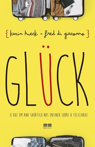 GLÜCK: Descubra os Segredos da Felicidade em um Ano Sabático Transformador - imagem 1