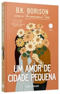 Um Amor de Cidade Pequena: Romance Terno e Apimentado de Segunda Chance - imagem 4