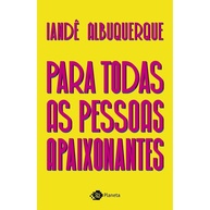 Seja Apaixonante: A Arte de Amar Sem Medo - imagem 1