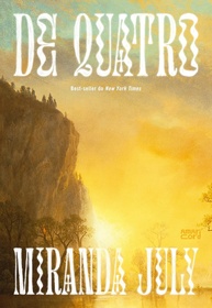 De Quatro: O Best-Seller de Miranda July sobre Liberdade e Desejo - imagem 1
