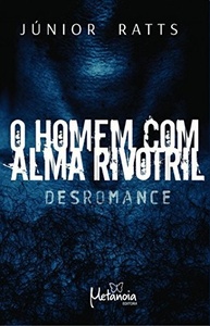 O Homem com Alma Rivotril: Um Romance Intenso Sobre Dependência e Busca por Sentido - imagem 2