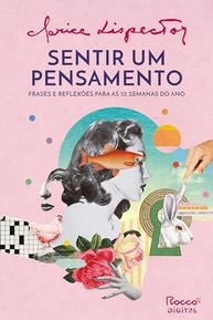 sentir-52-de-clarice-pensamento-um-semanas-com-lispector-a-reflexao-a