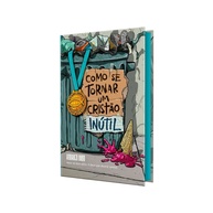 Cristão Inútil: Descubra a Liberdade de Servir - imagem 2