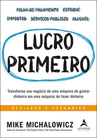 Lucro Primeiro: O Guia Essencial para Transformar seu Negócio em uma Máquina de Fazer Dinheiro - imagem 2