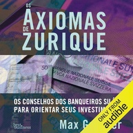 seu-zurique-axiomas-dos-a-segredos-investir-de-e-para-milionarios-multiplicar-os-dinheiro-a