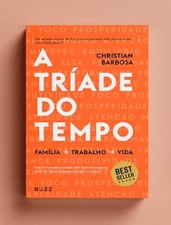 A Tríade do Tempo: Domine Sua Gestão e Alcance Seus Sonhos - imagem 4
