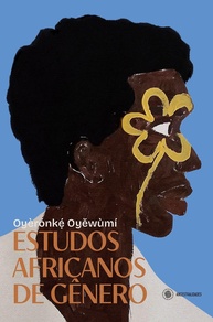 Traduzindo a África Queer II: Dissidência Sexual e de Gênero em Contextos Africanos - imagem 3