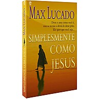 Simplesmente Como Jesus: Transforme sua Vida - imagem 1