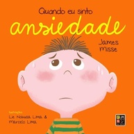 Quando eu Sinto Ansiedade: Livro Infantil para Entender e Lidar com Medos - imagem 1