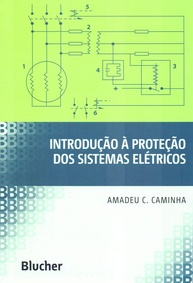 Proteção de Sistemas Elétricos: Guia Completo para Engenheiros e Estudantes - imagem 1