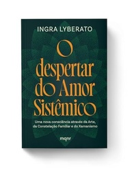 sistemico-arte-o-constelacao-amor-familiar-consciencia-para-e-nova-despertar-xamanismo-do-a-uma-a