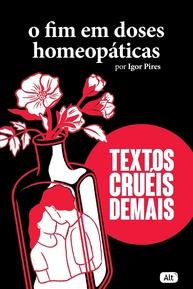 O Fim em Doses Homeopáticas: Poesia Cruel e Reflexiva sobre Relacionamentos - imagem 1