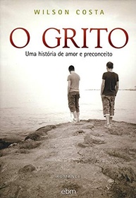 O Grito: Romance Emocionante Sobre Amor, Preconceito e Evolução Espiritual - imagem 3