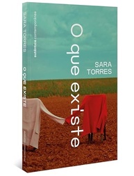 O Que Existe: Romance de Sara Torres sobre Luto, Amor e Desejo - imagem 3