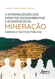 Mineração Sustentável: Normas e Políticas Públicas para Impactos Socioambientais e Econômicos - imagem 1