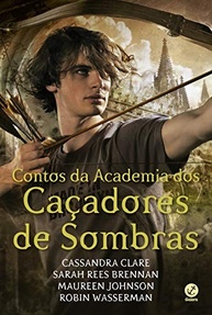 Contos da Academia dos Caçadores de Sombras: Aventuras Inéditas de Simon Lewis - imagem 2