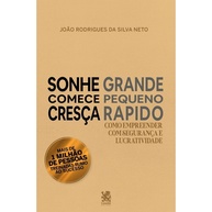 Sonhe Grande: Guia para Empreendedores de Sucesso - imagem 1