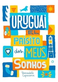 Uruguai: O "Paisito" dos Meus Sonhos - Uma Jornada Afetuosa Pelas Emoções e Cultura Uruguaia - imagem 2