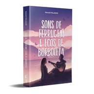 sons-e-de-a-autodescoberta-romance-de-ecos-redencao-e-ferrugem-borboleta-de-a