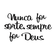 Quadro Decorativo Nunca Foi Sorte Sempre Foi Deus - Frase Motivacional em PET Vazado para Decoração de Casa - imagem 2