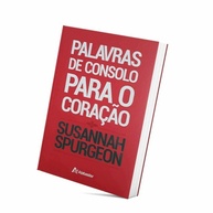 Consolo para a Alma: Palavras de Susannah Spurgeon - imagem 2