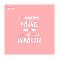 Stencil Frase Mãe - Ref: 4061 - Rizzo - imagem 1