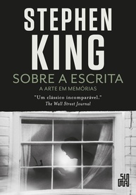 stephen-livro-a-king-memorias-de-em-a-arte-sobre-a-essencial-escrita-a