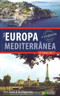 Guia Europa Mediterrânea Volume 1: Sua Aventura Latina Inesquecível! - imagem 1