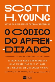 O Código do Aprendizado: Desbloqueie Suas Habilidades e Alcance o Máximo Potencial - imagem 1