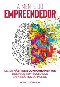 A Mente do Empreendedor: Desbloqueie o Sucesso com os Segredos dos Gigantes - imagem 2