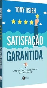 sucesso-hsieh-felicidade-uma-o-de-a-a-livro-criar-com-tony-de-aprenda-e-cultura-a