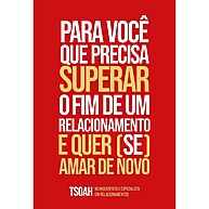Supere o Fim do Relacionamento e Ame-se - imagem 1