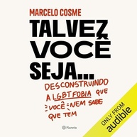 talvez-seja-a-voce-com-lgbtfobia-desconstrua-marcelo-cosme-a