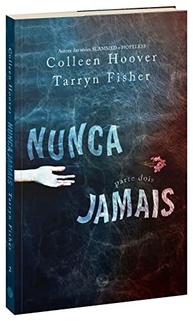 Kit Nunca Jamais: O Thriller de Colleen Hoover e Tarryn Fisher Completo - imagem 3