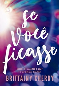 Se Você Ficasse: O Romance Que Vai Te Prender do Começo ao Fim - imagem 2