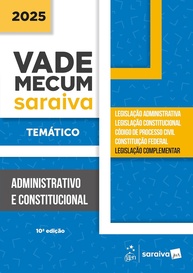 Vade Mecum Administrativo e Constitucional Temático 10ª Edição 2025 | Saraiva Jur - imagem 1