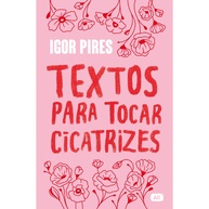 Textos para Tocar Cicatrizes: Cure a Alma - imagem 1