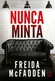 Nunca Minta: O Thriller Psicológico de Freida McFadden que Vai Te Prender! - imagem 1