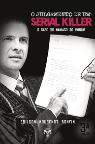 O Julgamento do Maníaco do Parque: Um Thriller Real que Chocou o Brasil - imagem 1