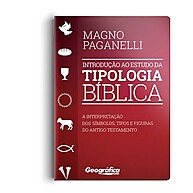 Tipologia Bíblica: Guia para Entender a Cristo - imagem 1