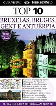 top-belgica-o-guia-descubra-da-bruxelas-a-melhor-10-a