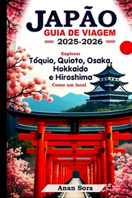 toquio-de-2025-a-kyoto-local-um-guia-2026-descubra-mais-como-japao-e-viagem-a