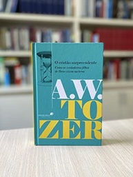 tozer-surpreendente-deus-vida-plena-w-com-a-viva-a-o-uma-cristao-a