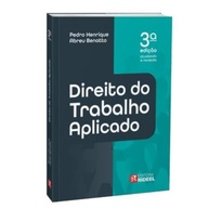 Direito do Trabalho Aplicado: Domine a Legislação Trabalhista com a 3ª Edição - imagem 2