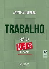 OAB 2ª Fase Trabalho: Domine a Prática com a 22ª Edição (2025) - imagem 2