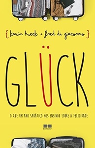 GLÜCK: Descubra os Segredos da Felicidade em um Ano Sabático Transformador - imagem 2