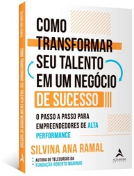 Transforme Seu Talento em Negócio de Sucesso: Guia Completo para Empreendedores de Alta Performance - imagem 4