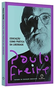 transforme-com-paulo-a-como-educacao-pratica-da-freire-vidas-liberdade-a